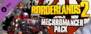 Borderlands 2: Mechromancer Pack