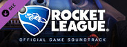 Rocket League: Official Game Soundtrack