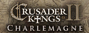Expansion - Crusader Kings II: Charlemagne