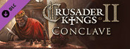 Expansion - Crusader Kings II: Conclave