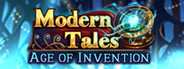 Modern Tales: Age of Invention