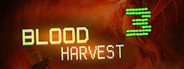 Blood Harvest 3