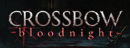 CROSSBOW: Bloodnight