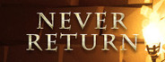 Never Return