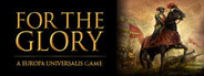 For The Glory: A Europa Universalis Game