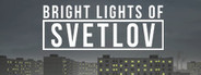 Bright Lights of Svetlov