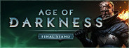 Age of Darkness: Final Stand