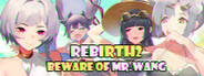 Rebirth:Beware of Mr.Wang