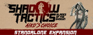 Shadow Tactics: Aiko's Choice