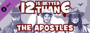 12 is Better Than 6: The Apostles