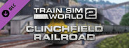 Train Sim World 2: Clinchfield Railroad: Elkhorn - Dante Route Add-On