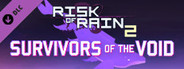 Risk of Rain 2: Survivors of the Void