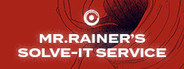 Mr. Rainer's Solve-It Service