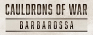 Cauldrons of War - Barbarossa