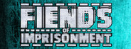 Fiends of Imprisonment