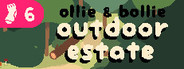 Ollie & Bollie: Outdoor Estate