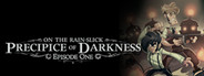 Precipice of Darkness, Episode One