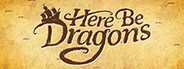 Here Be Dragons