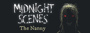 Midnight Scenes: The Nanny