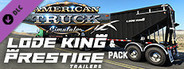 American Truck Simulator - Lode King & Prestige Trailers Pack