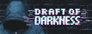 Draft of Darkness