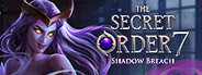 The Secret Order 7: Shadow Breach