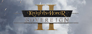 Knights of Honor II: Sovereign