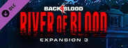 Back 4 Blood - Expansion 3: River of Blood