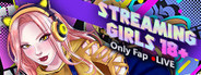 Streaming Girls [18+] - OnlyFap ●LIVE