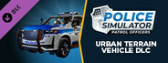 Police Simulator: Patrol Officers: Urban Terrain Vehicle DLC