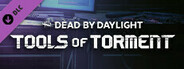 Dead by Daylight - Tools of Torment Chapter