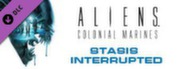 Aliens: Colonial Marines: Stasis Interrupted