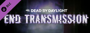 Dead by Daylight - End Transmission Chapter