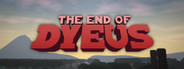 The End of Dyeus