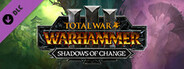 Total War: WARHAMMER III - Shadows of Change