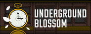 Underground Blossom