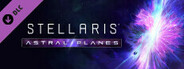 Stellaris: Astral Planes