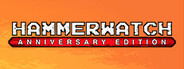 Hammerwatch Anniversary Edition