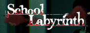 迷宮校舎 | School Labyrinth