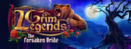 Grim Legends: The Forsaken Bride