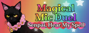 Magical Mic Duel: Senpai, Hear My Spell