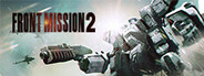 FRONT MISSION 2: Remake