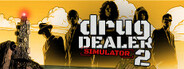 Drug Dealer Simulator 2