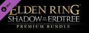 ELDEN RING Shadow of the Erdtree Premium Bundle