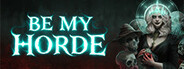 Be My Horde