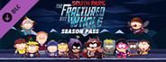 South Park™: The Fractured But Whole™ - Season Pass