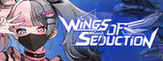 Wings of Seduction: Bust 'em out!