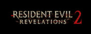 Resident Evil Revelations 2 / Biohazard Revelations 2