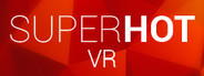 SUPERHOT VR