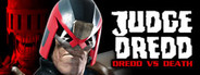 Judge Dredd: Dredd vs. Death